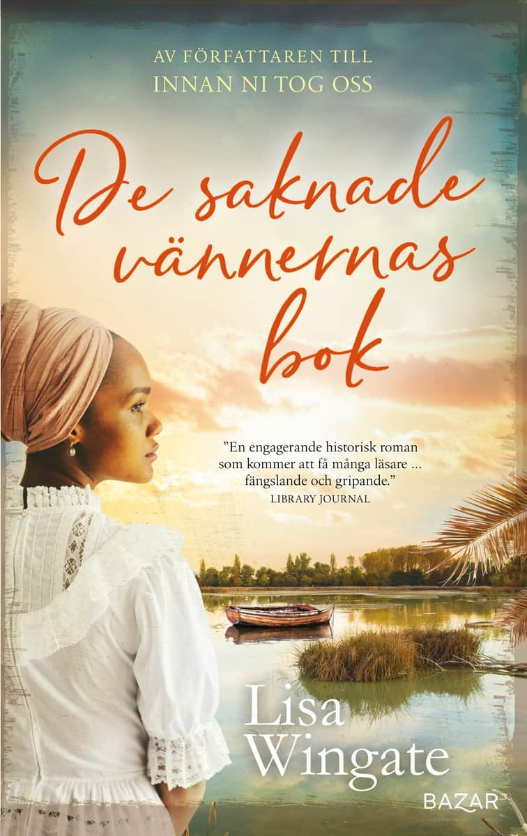 Lisa Wingate : De saknade vännernas bok