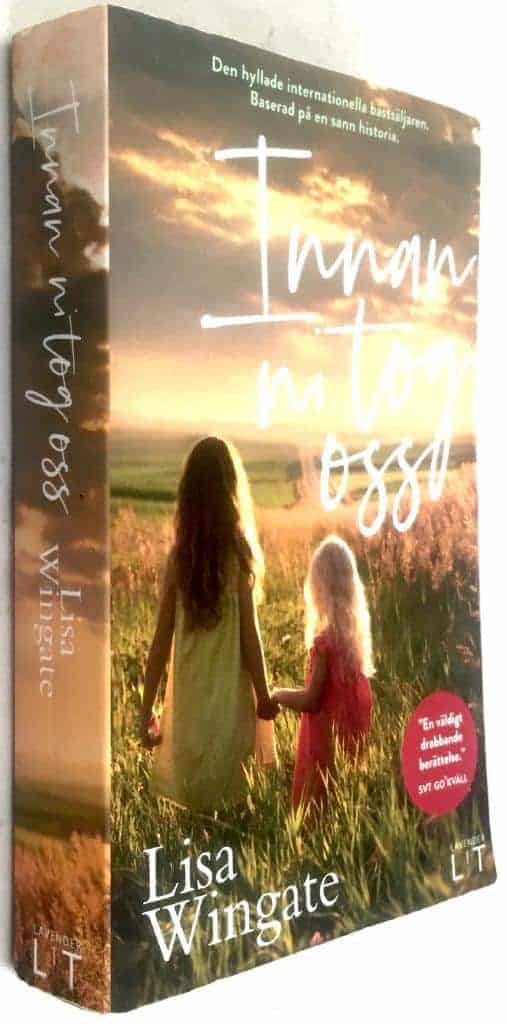 Lisa Wingate : Innan ni tog oss