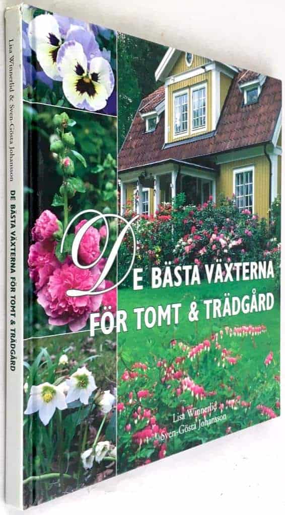 Lisa Winnerlid ; Sven-Gösta Johansson : De bästa växterna för tomt och trädgård