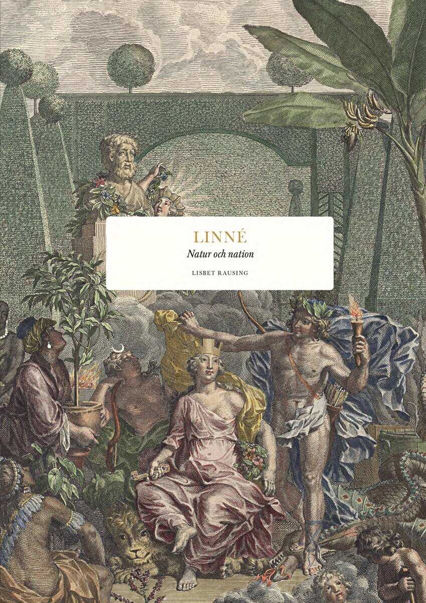 Lisbet Rausing : Linné : natur och nation
