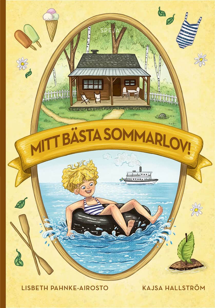 Lisbeth Pahnke-Airosto : Mitt bästa sommarlov!