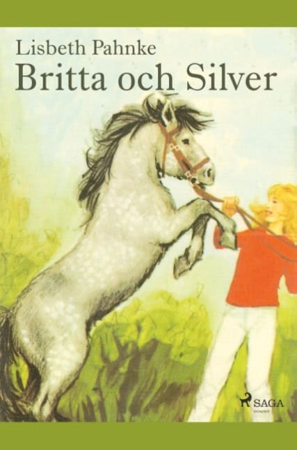 Lisbeth Pahnke : Britta och Silver