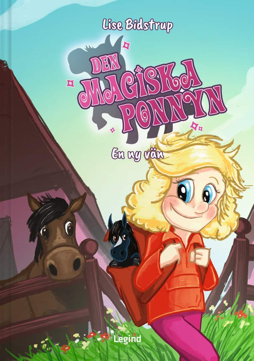 Lise Bidstrup : Den magiska ponnyn