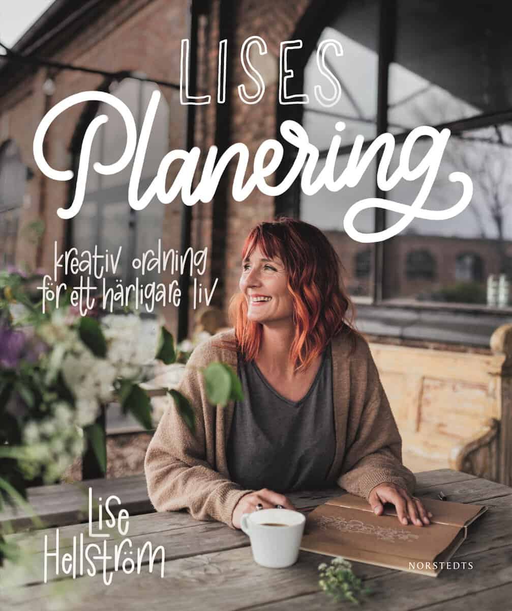 Lise Hellström : Lises planering