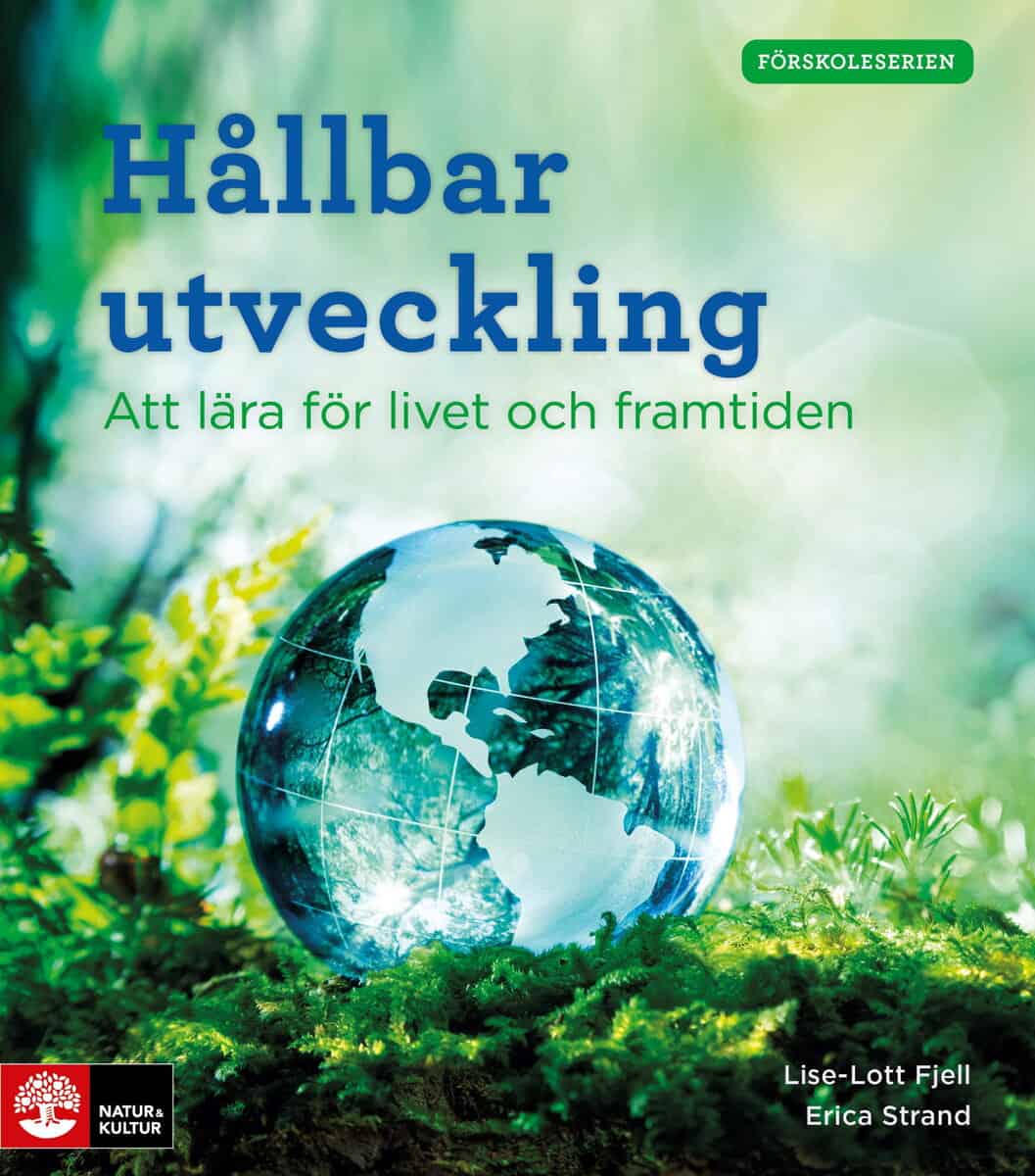 Fjell, Lise-Lott ; Strand, Erica : Hållbar utveckling