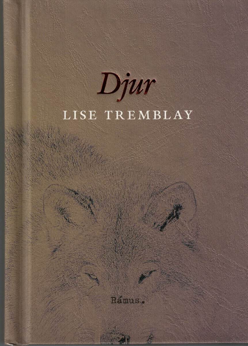 Lise Tremblay : Djur