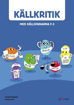 Drejstam, Liselott ; Lund, Emma : Källkritik med källspanarna F-3