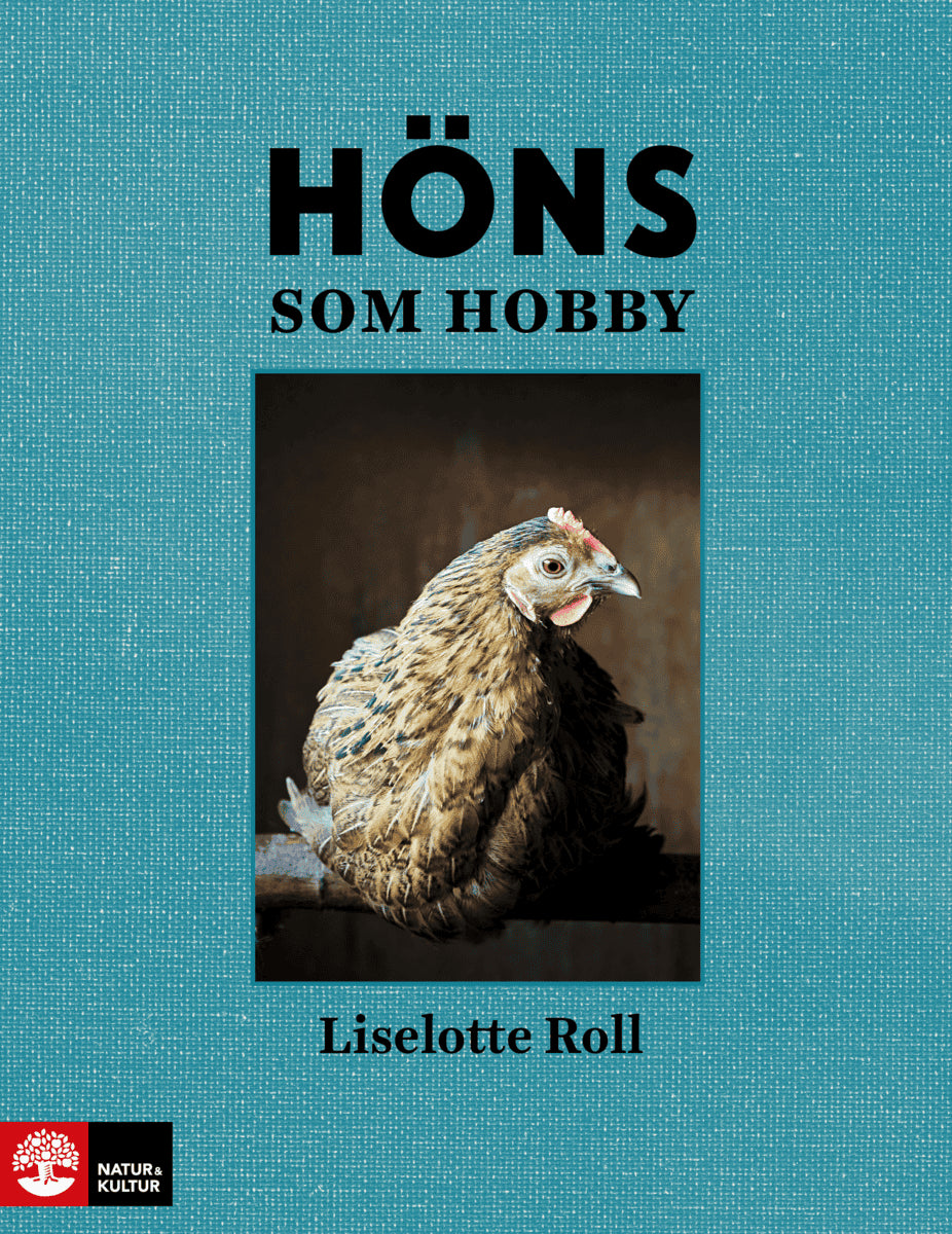 Liselotte Roll : Höns som hobby