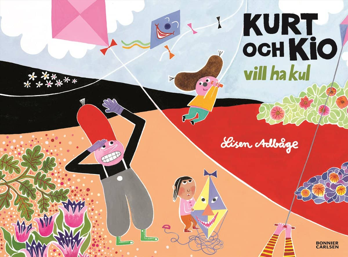 Lisen Adbåge : Kurt och Kio vill ha kul