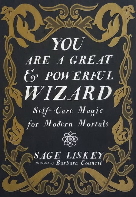 Liskey Sage : You Are a Great and Powerful Wizard