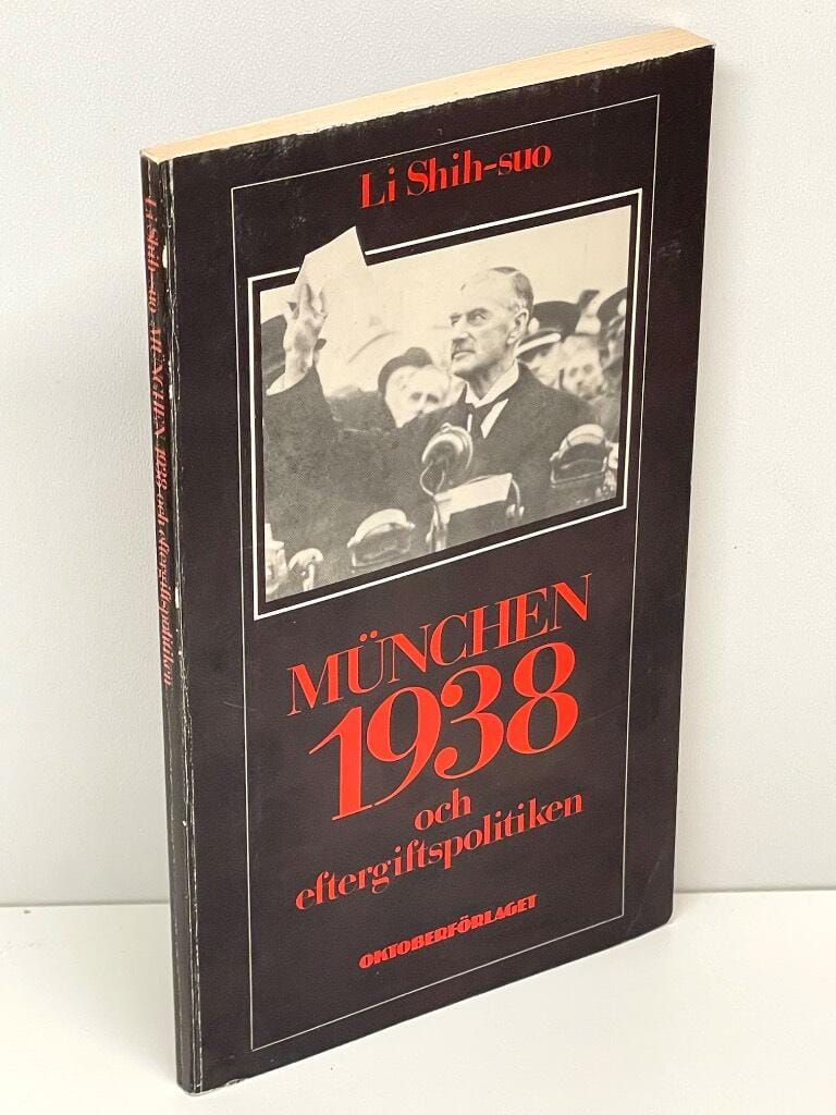 Lisuo Shi : München 1938 och eftergiftspolitiken