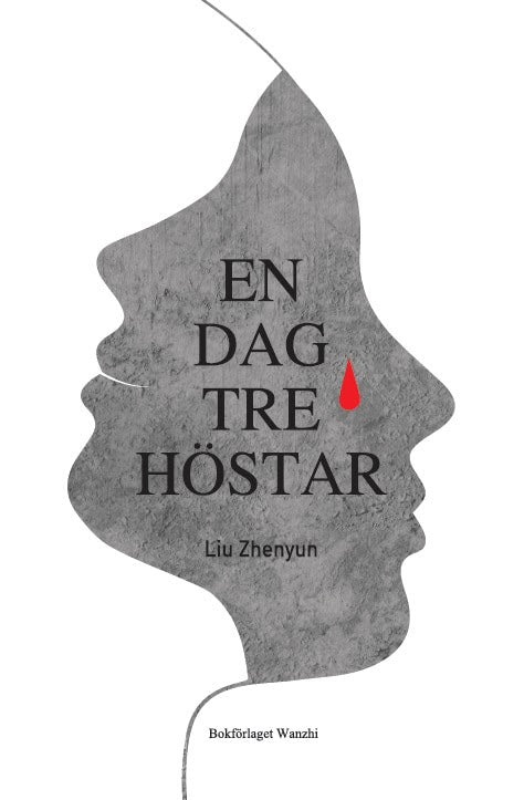 Liu Zhenyun : En dag, tre höstar