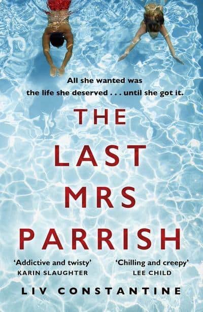 Liv Constantine : Last Mrs Parrish
