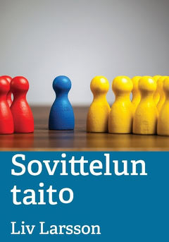 Liv Larsson : Sovittelun taito