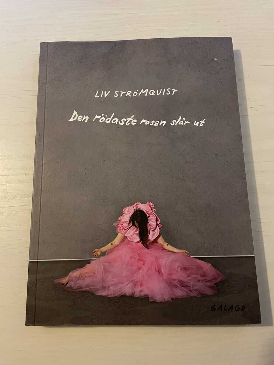 Liv Strömquist : Den rödaste rosen slår ut