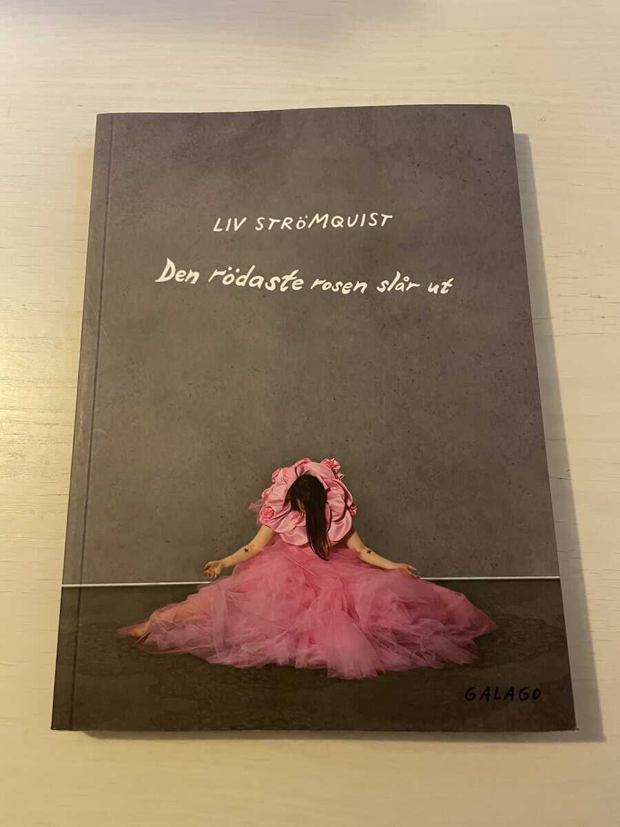 Liv Strömquist : Den rödaste rosen slår ut