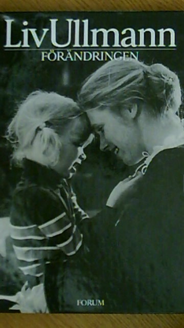 Liv Ullman : Förändringen