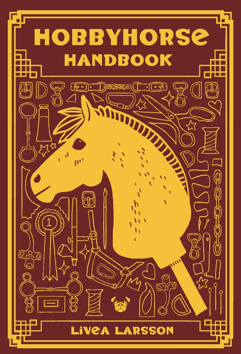 Livea Larson : Hobbyhorse handbook