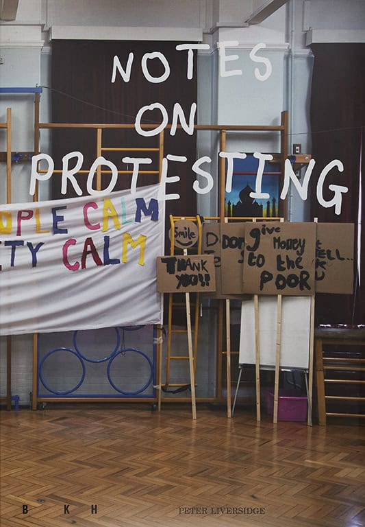 Liversidge, Peter ; Newman, Michael ; af Petersens, Magnus ; Victorini, Sofia : Notes on Protesting