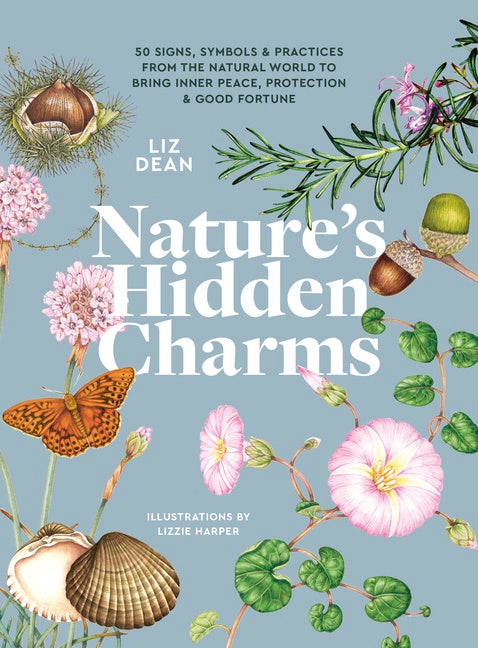 Liz Dean : Nature’S Hidden Charms
