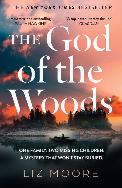 Liz Moore : The God of The Woods