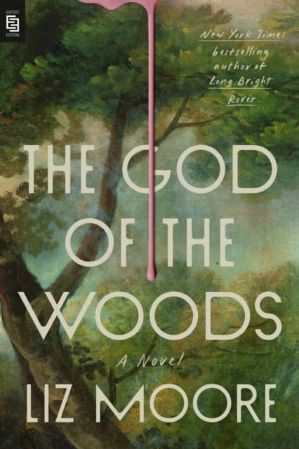 Liz Moore : The God of the Woods
