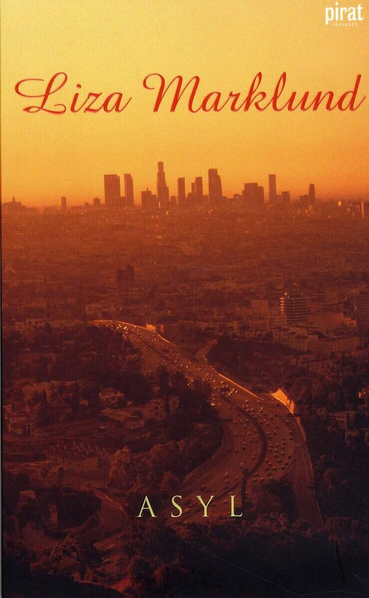 Liza Marklund : Asyl