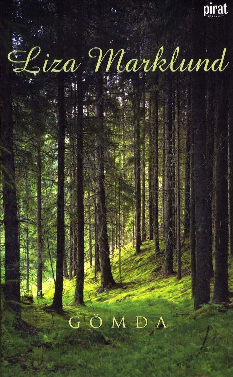 Liza Marklund : Gömda