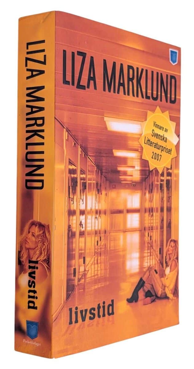 Liza Marklund : Livstid
