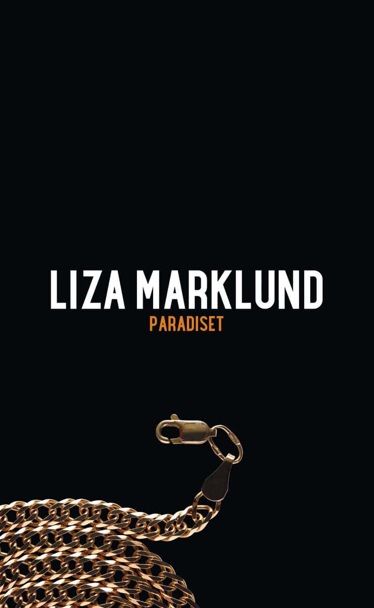 Liza Marklund : Paradiset
