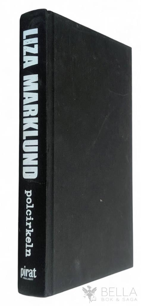 Liza Marklund : Polcirkeln - Stenträsktrilogin - Bok 1