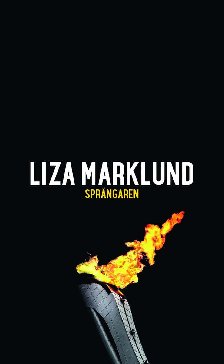 Liza Marklund : Sprängaren
