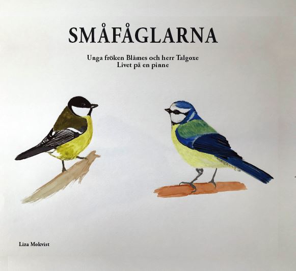 Liza Mokvist : Småfåglarna. Livet på en pinne ; Den stora vårresan