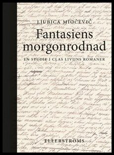 Ljubica Miočević : Fantasiens morgonrodnad