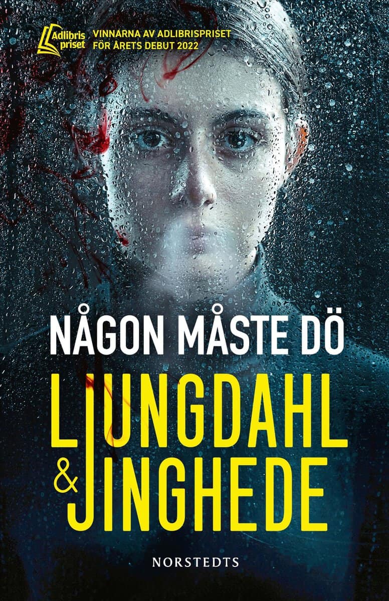 Ljungdahl, Lena ; Jinghede, Anna : Någon måste dö