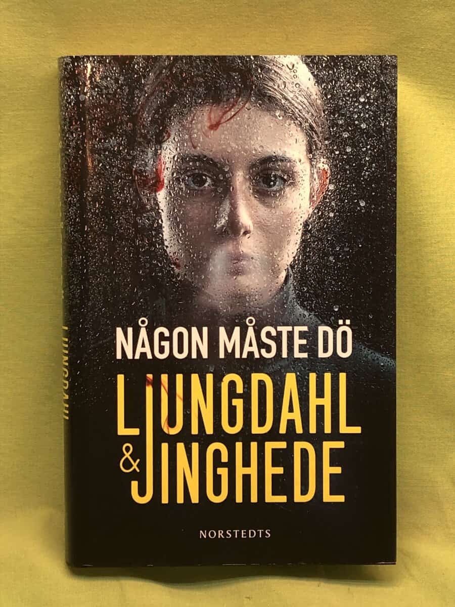 Ljungdahl, Lena, Jinghede, Anna : Någon måste dö