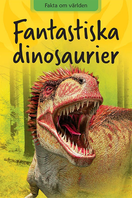 Llewellyn, Clair ; Eldman, Thea F. : Fantastiska dinosaurier