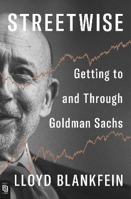Lloyd Blankfein : Streetwise