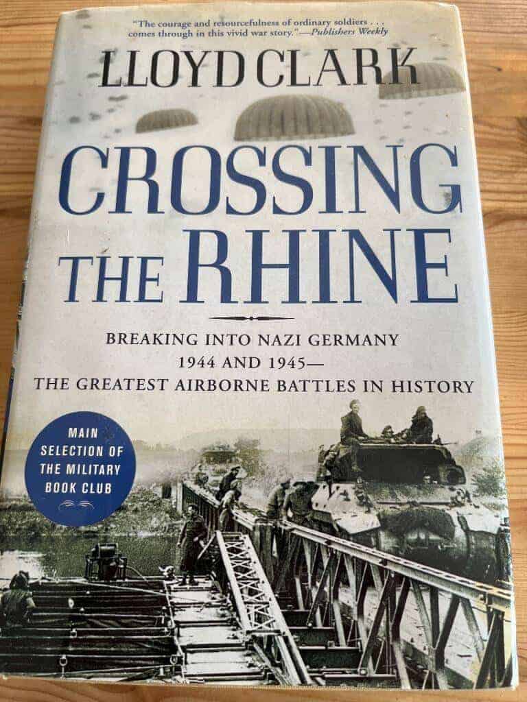 Lloyd Clark : Crossing the Rhine