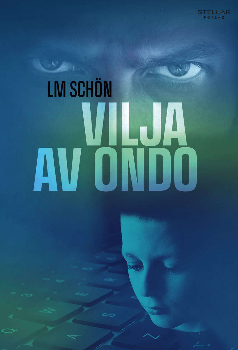 LM Schön : Vilja av ondo
