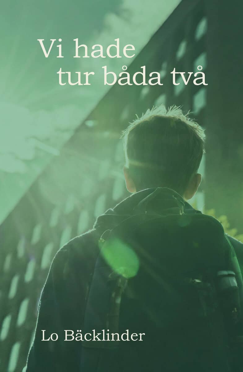 Lo Bäcklinder : Vi hade tur båda två