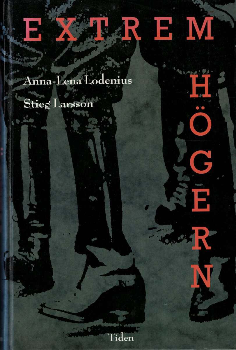 Lodenius, Anna-Lena ; Larsson, Stieg : Extremhögern