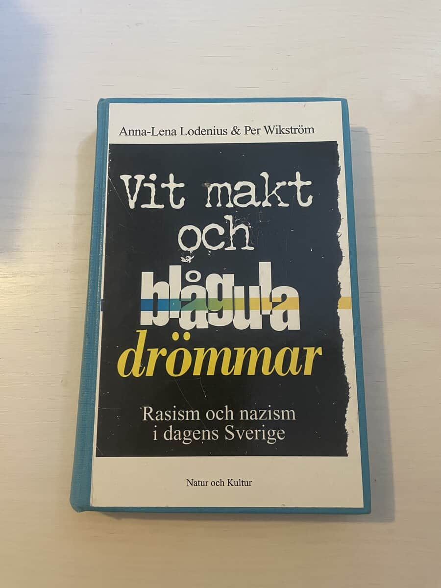 Lodenius, Anna-Lena, Wikström, Per : Vit makt och blågula drömmar