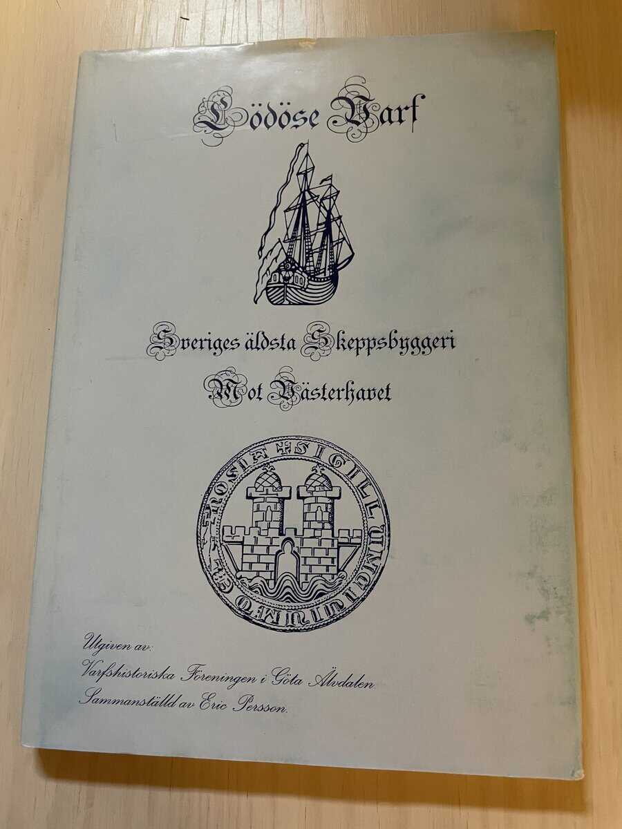 Lödöse varf Sveriges äldsta skeppsbyggeri mot Västerhavet