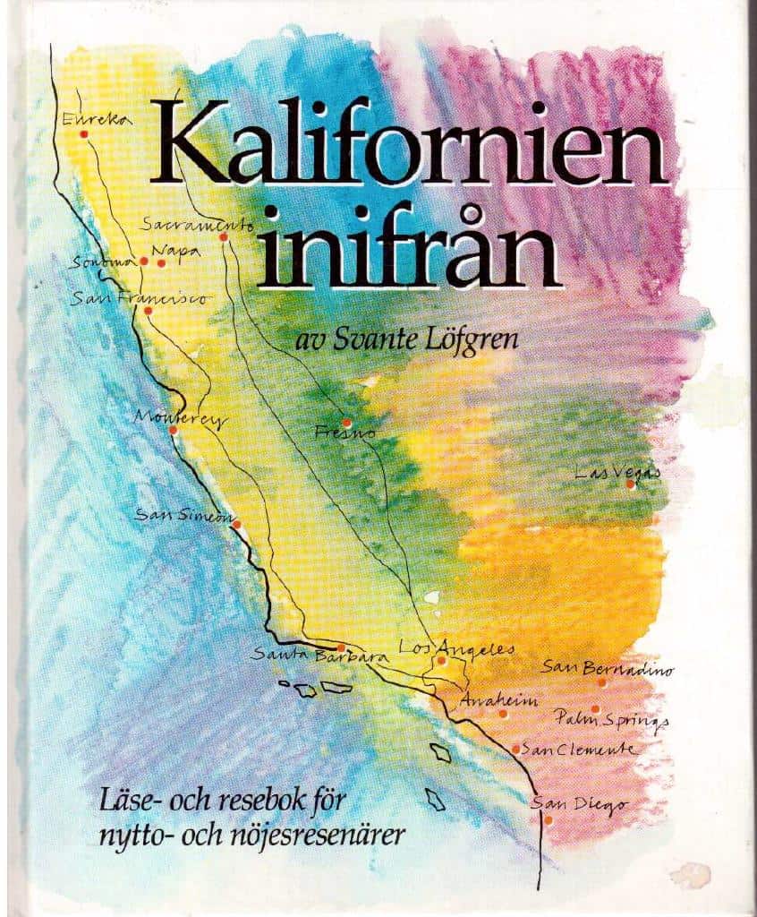 Löfgren. Svante : Kalifornien inifrån
