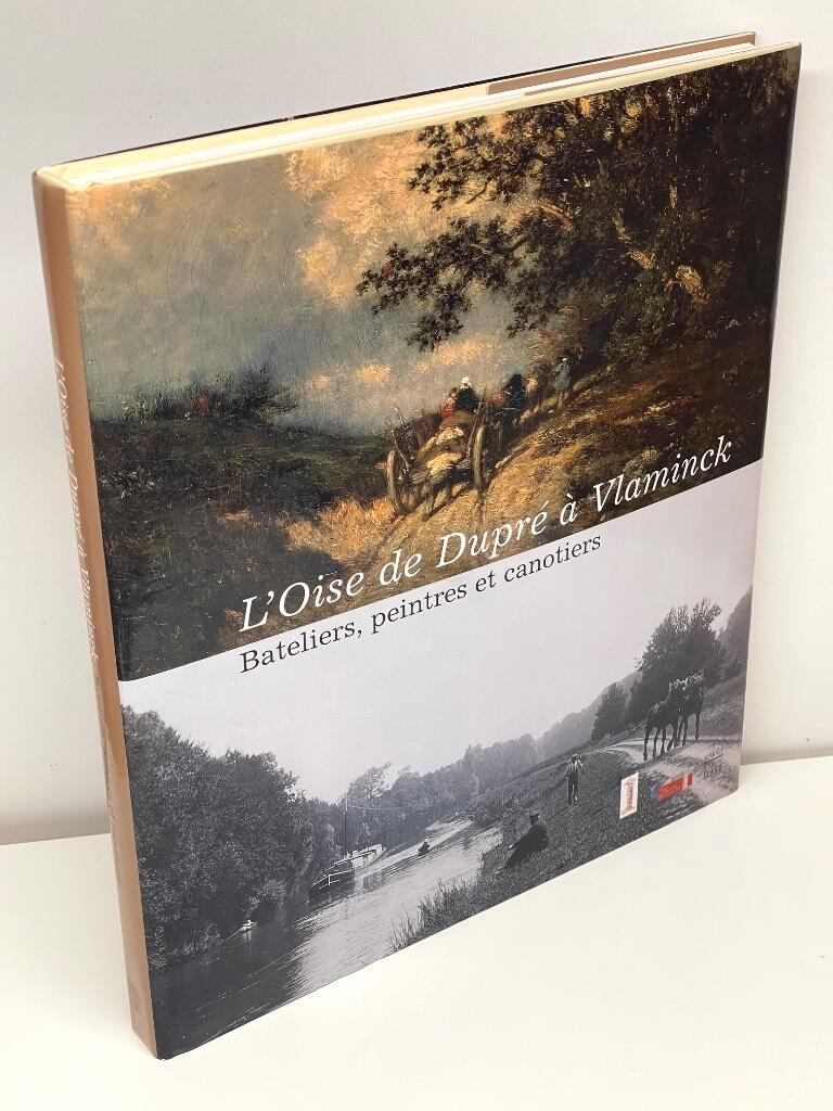 L'Oise de Dupré à Vlaminck
