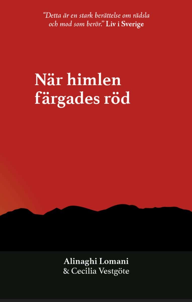 Lomani, Alinaghi ; Vestgöte, Cecilia : När himlen färgades röd
