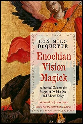 Lon Milo DuQuette : Enochian Vision Magick