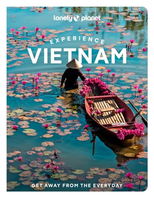 Lonely Planet : Experience Vietnam
