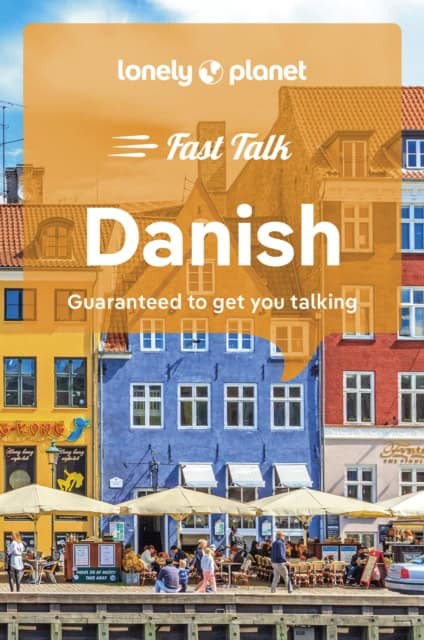 Lonely Planet : Lonely Planet Fast Talk Danish